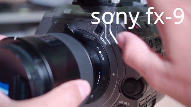 Sony fs7 mark 1 vs Sony FX9 วิธีการเปลี่ยนเลนส์ ( Guide Lens Options and Change) смотреть онлайн