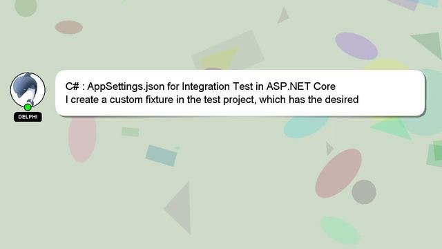 C# : AppSettings.json for Integration Test in ASP.NET Core смотреть онлайн