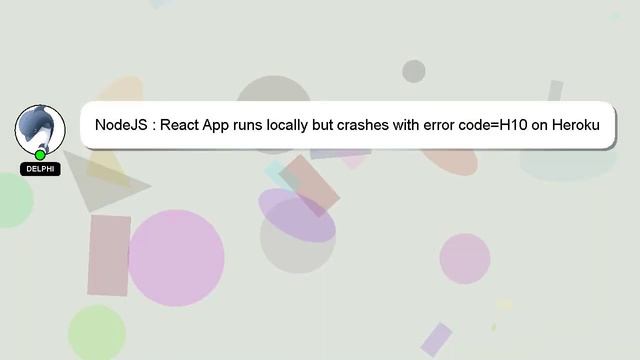 NodeJS : React App runs locally but crashes with error code=H10 on Heroku смотреть онлайн
