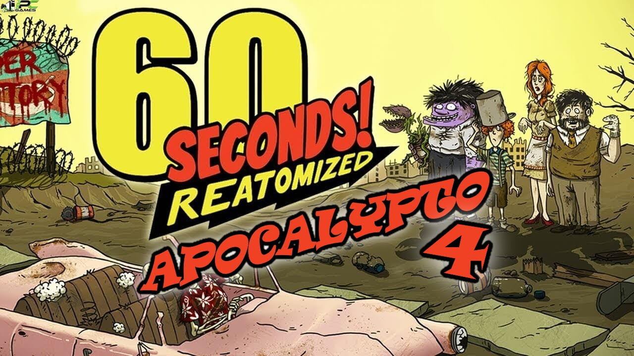 60 Seconds! Reatomized (Апокалипсис 4)