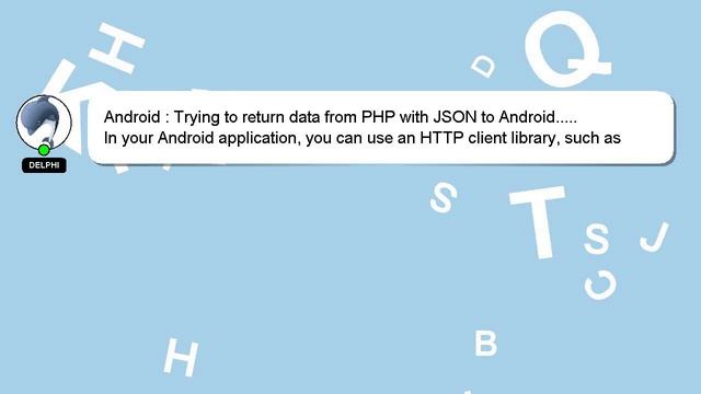 Android : Trying to return data from PHP with JSON to Android..... смотреть онлайн