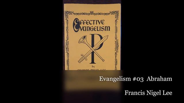 Francis Nigel Lee Evangelism #03 Abrahams смотреть онлайн