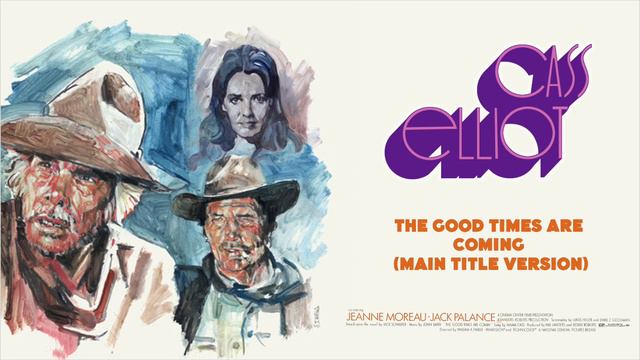 Cass Elliot - The Good Times Are Coming (Main Title Version) смотреть онлайн