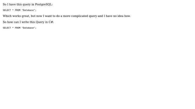 GIS: PostgreSQL query to C# смотреть онлайн