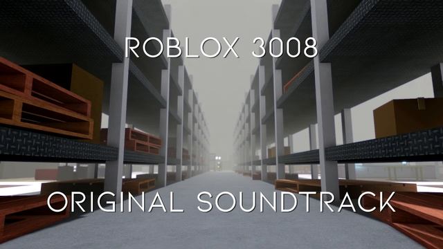 Roblox 3008 OST - 5.0 смотреть онлайн