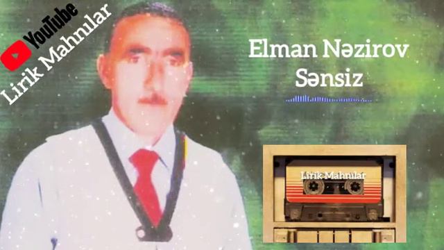 Elman Nəzirov - Sənsiz смотреть онлайн