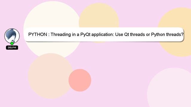 PYTHON : Threading in a PyQt application: Use Qt threads or Python threads? смотреть онлайн