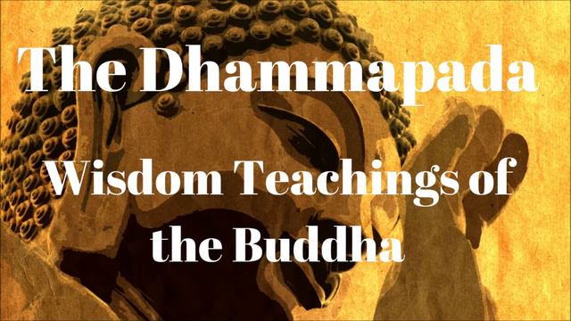 🕉️ The Dhammapada Wisdom Teachings Of The Buddha Full AudioBook | Buddhism AudioBooks