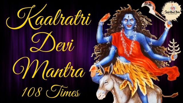 Kaalratri Devi Mantra 108 Times || Navratri -Day 7 Mantra || смотреть онлайн