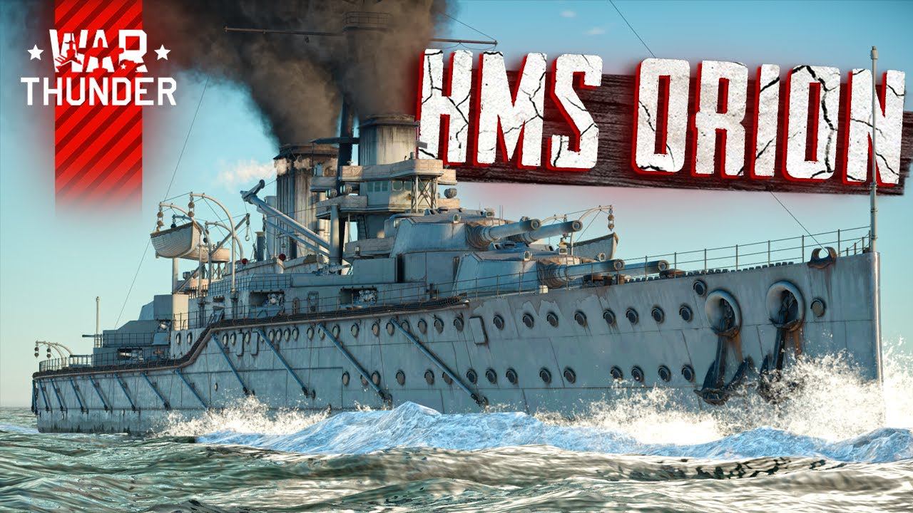 HMS ORION ВО ФЛОТЕ WAR THUNDER⚓