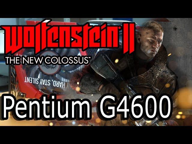 Wolfenstein 2 The New Colossus G4600 + 8GB + 1050TI MSI смотреть онлайн