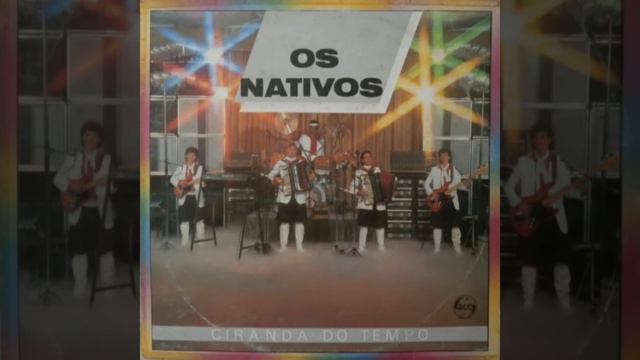 Os Nativos - Ciranda do Tempo (1988) Disco Completo смотреть онлайн