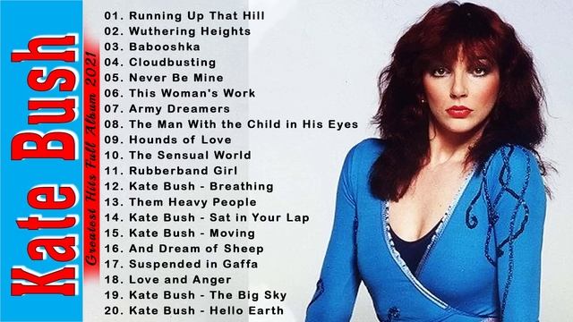The Best Of Kate Bush - Kate Bush Greatest Hits Full Album 2021 смотреть онлайн