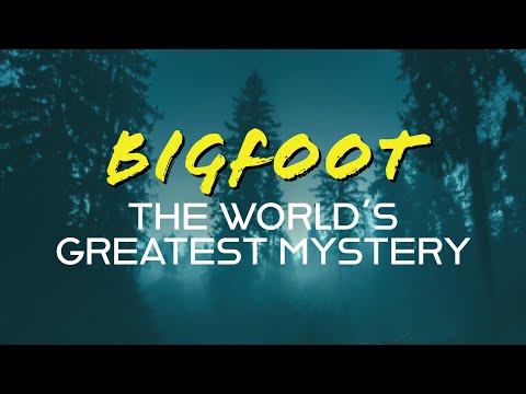 BIGFOOT: The World's Greatest Mystery смотреть онлайн