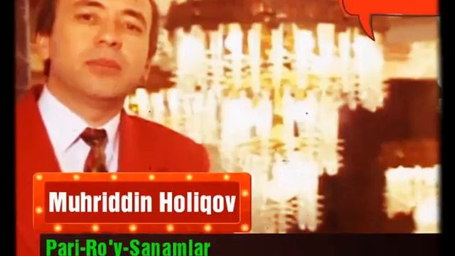 Muhriddin Holiqov Parirŏy Sanamlar