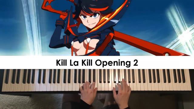 Kill la Kill Opening 2 - Ambiguous (Piano Cover) | Dedication #613 смотреть онлайн