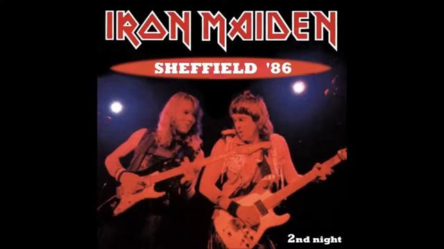 Iron Maiden - 04 - Sea of madness (Sheffield - 1986) смотреть онлайн