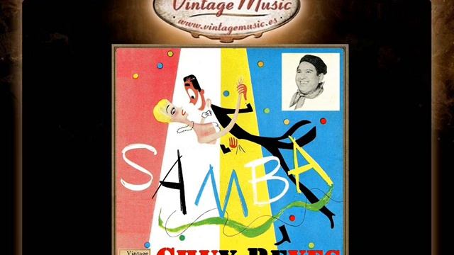 Chuy Reyes -- Samba Sonata (VintageMusic.es) смотреть онлайн