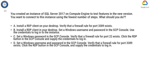 Q20.You created an instance of SQL Server 2017 on Compute Engine to test features in the new versio смотреть онлайн