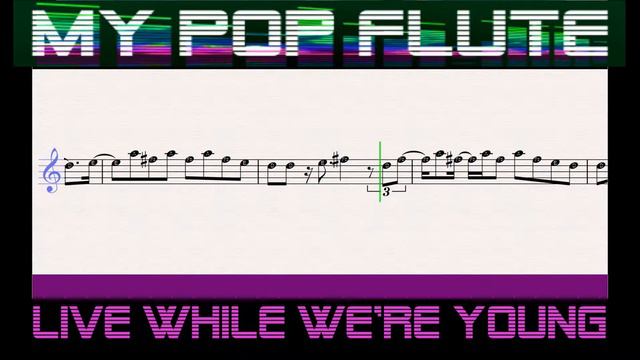 ♫ Live While We're Young One Direction Free Sheet Music FLUTE Notes ♫ смотреть онлайн