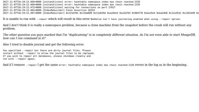 Databases: MongoDB hashtable namespace index max chain reached error after machine crash смотреть онлайн