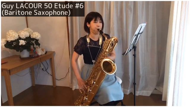 Guy LACOUR 50 Etude #6【Baritone Saxophone】ラクール50のエチュード　バリトンサックス編 смотреть онлайн