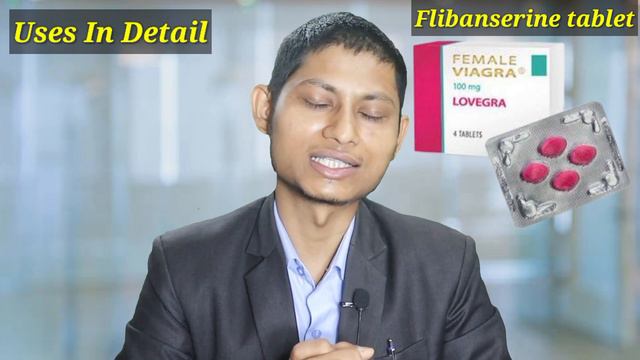 Flibanserin Tablet Uses In Hindi | Lovegra Tablet