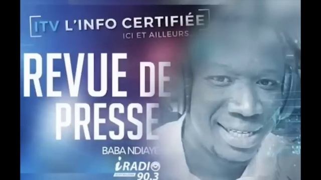 ITV REVUE DE PRESSE IRADIO DU VENDREDI 23 JUIN 2023 AVEC BABA NDIAYE смотреть онлайн