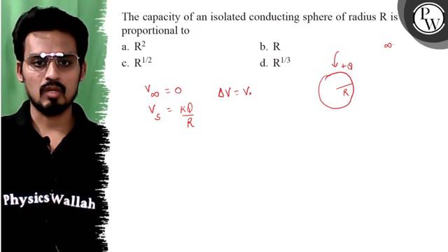 The capacity of an isolated conducting sphere of radius R is proportional to
a. R^2
b. R
c. R^1 /.. смотреть онлайн