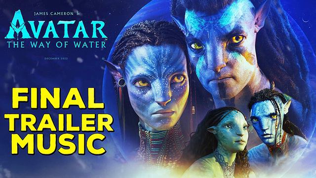Avatar 2 : The Way Of Water | Final Trailer | Music смотреть онлайн