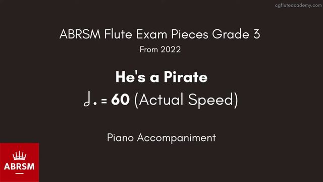 ABRSM Flute Grade 3 from 2022, He's a Pirate 60 (Actual Speed) Piano Accompaniment смотреть онлайн