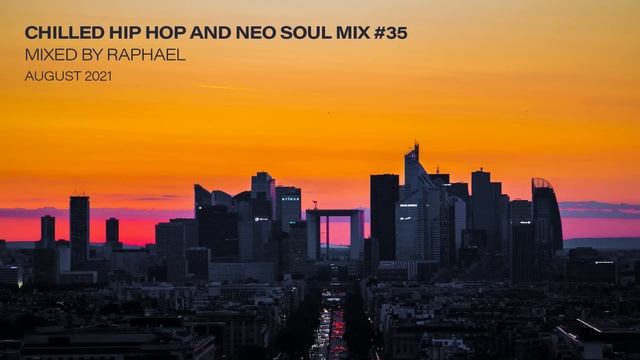 CHILLED HIP HOP AND NEO SOUL MIX #35 смотреть онлайн