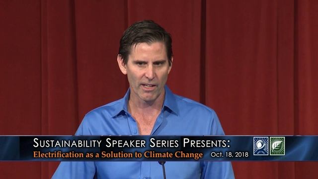 Sustainability Speaker Series 2018: Electrification as a Solution to Climate Change смотреть онлайн