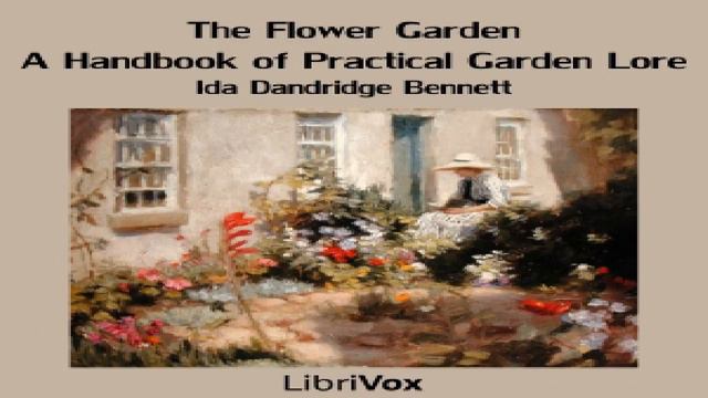Flower Garden: A Handbook Of Practical Garden Lore | Ida Dandridge Bennett | *Non-fiction | 3/4