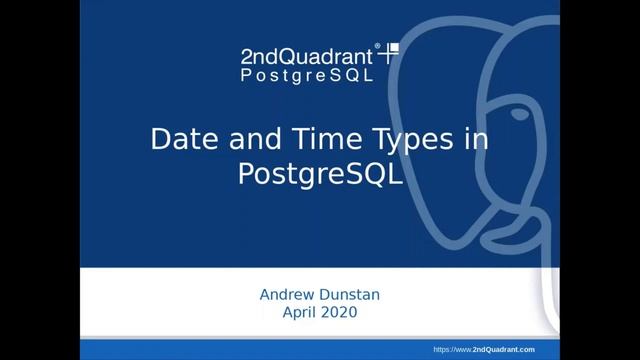 Webinar Preview: Date/Timestamp types In PostgreSQL by Andrew Dunstan смотреть онлайн