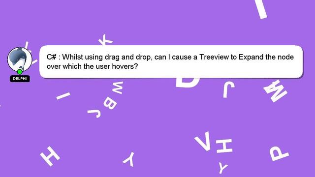 C# : Whilst using drag and drop, can I cause a Treeview to Expand the node over which the user hove смотреть онлайн