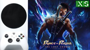 ? PRINCE OF PERSIA THE LOST CROWN | XBOX SERIES S | КАК ИГРАЕТСЯ