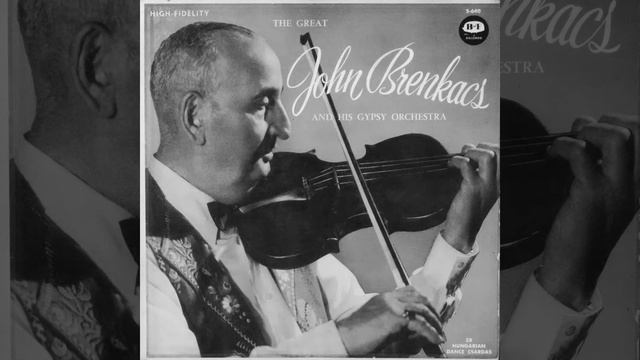 The bucket in the well, My sheepskin coat, A minor czardas - John Brenkács & his Gypsy Orchestra смотреть онлайн