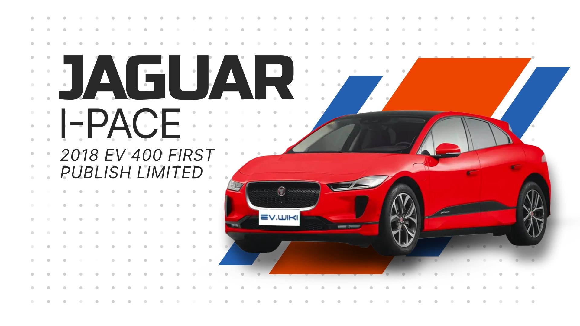 JAGUAR I-PACE 2018 EV 400 First Publish Limited