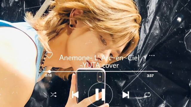YUTA cover - Anemone, L' Arc~ en~ Ciel смотреть онлайн