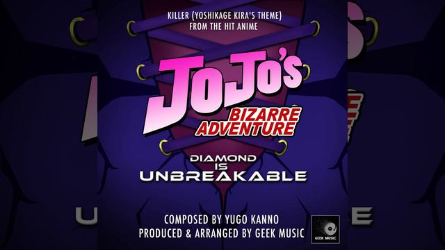 Jojo's Bizarre Adventure: Diamond Is Unbreakable (Killer Yoshikage Kira's Theme) смотреть онлайн