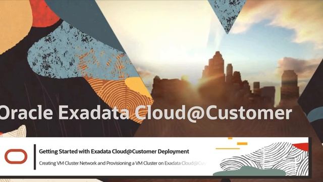 Creating VM Cluster Network and Provisioning a VM Cluster on Exadata Cloud@Customer смотреть онлайн
