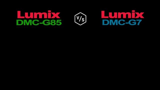 Panasonic Lumix G85 vs Panasonic Lumix G7 смотреть онлайн