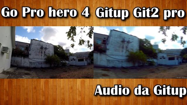 GOPRO HERO4 VS GITUP GIT2 PRO COMPARAÇÃO смотреть онлайн