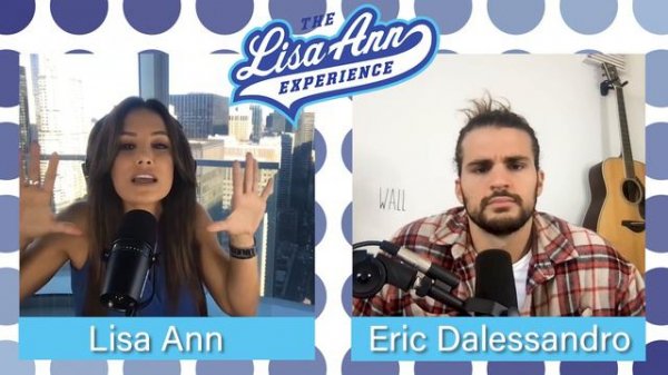 Lisa Ann & Eric D'Alessandro on The Lisa Ann Experience
