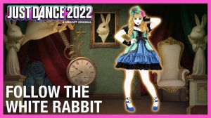 Just Dance 2022 - Follow The White Rabbit by Madison Beer