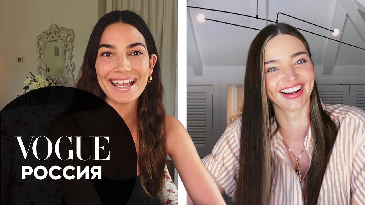 Миранда Керр и Лили Олдридж о первых свиданиях, йоге и стрижках в домашних условиях | Vogue Россия смотреть онлайн