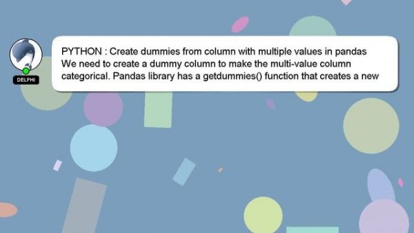 PYTHON : Create dummies from column with multiple values in pandas
