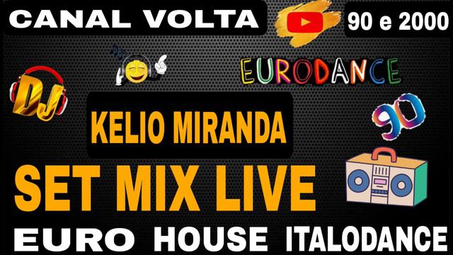 EURO HOUSE ITALODANCE DJ KELIO MIRANDA