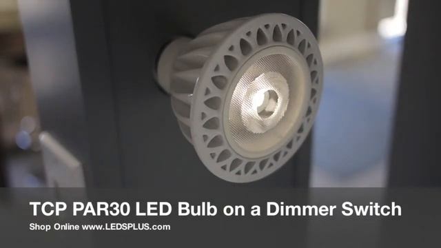 TCP PAR30 LED Light Bulb used with a Dimmer Switch смотреть онлайн